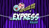 Detective Case and Clown Bot in: The Express Killer